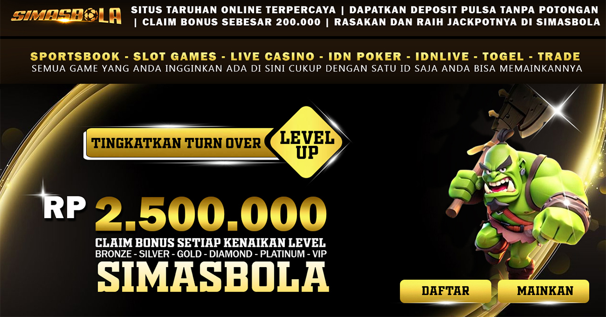 SIMASBOLA : Situs Taruhan Online Terpercaya Cukup Dengan 1USER ID Semua Game Dapat Anda Mainkan